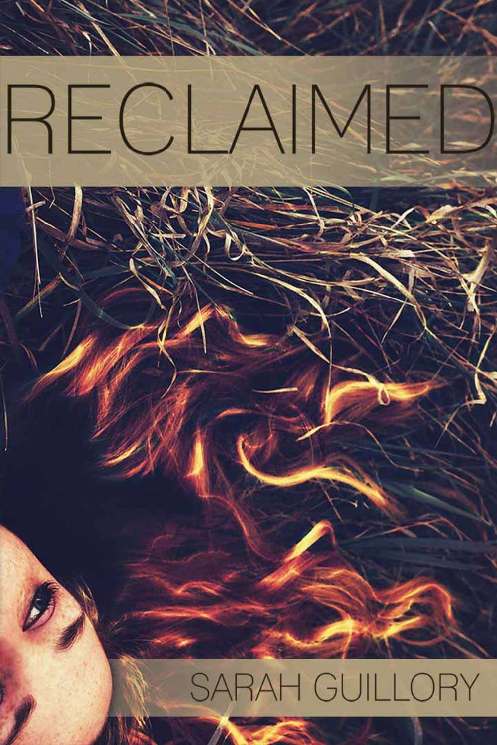 Reclaimed by Sarah Guillory