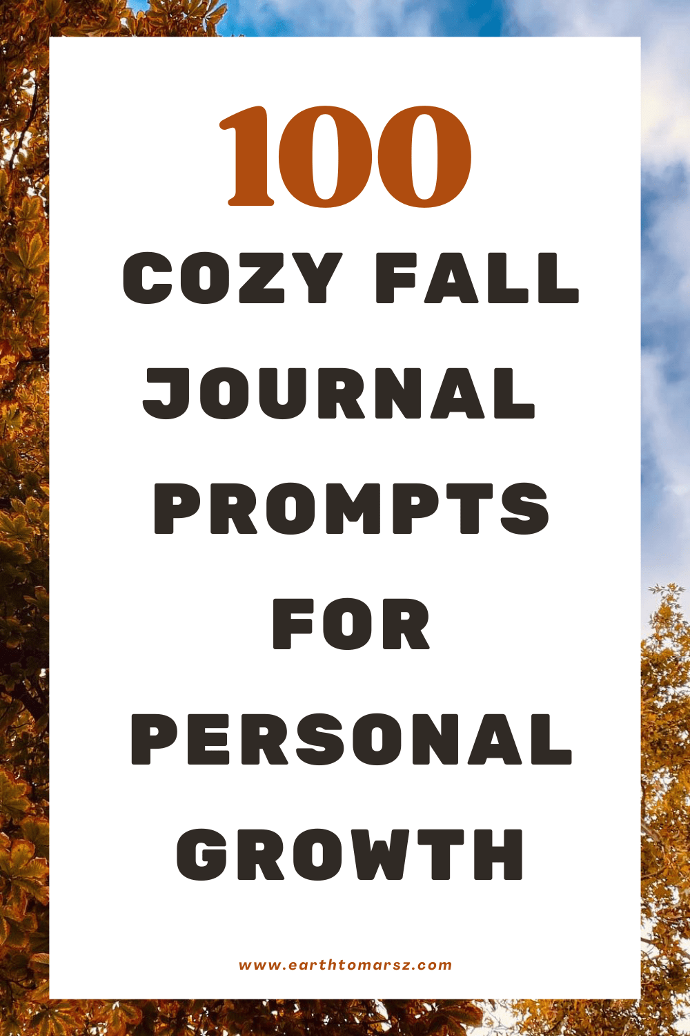 pinterest pin with text that says 100 cozy fall journal prompts for personal growth
