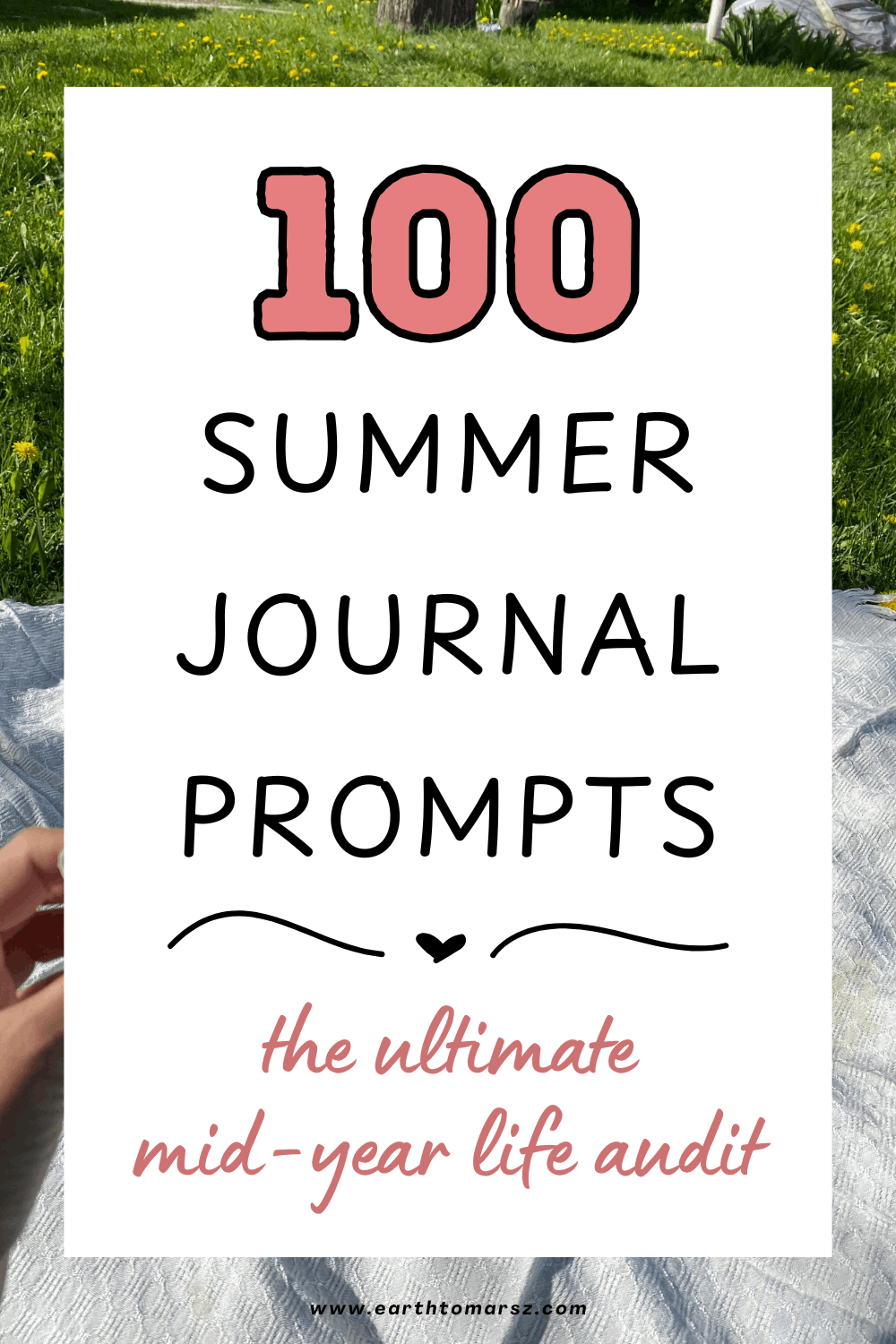 Pinterest pin with text that says 100 summer journal prompts, the ultimate mid-year life audit
